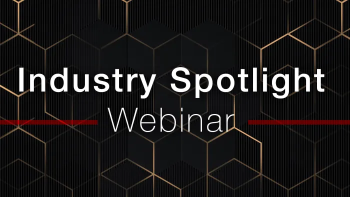 Industry Spotlight Webinar